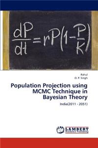 Population Projection using MCMC Technique in Bayesian Theory