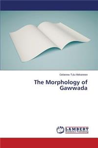 The Morphology of Gawwada