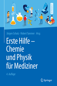 Erste Hilfe - Chemie Und Physik Für Mediziner