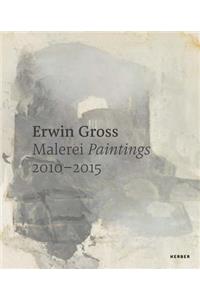 Erwin Gross: Paintings 2010-2015