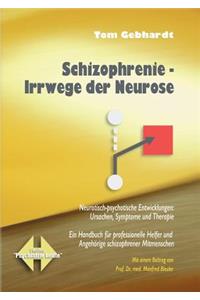 Schizophrenie Irrwege der Neurose