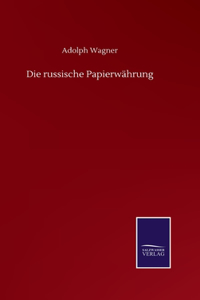 Die russische Papierwährung