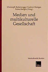 Medien Und Multikulturelle Gesellschaft