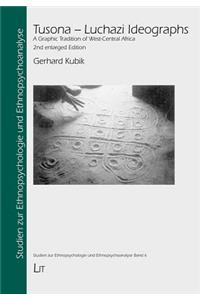 Tusona-Luchazi Ideographs: A Graphic Tradition of West-Central Africa