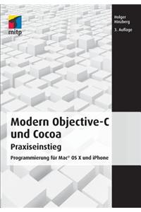 Modern Objective-C Und Cocoa Praxiseinstieg