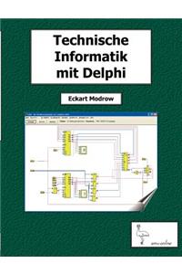 Technische Informatik mit Delphi