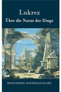 Über die Natur der Dinge