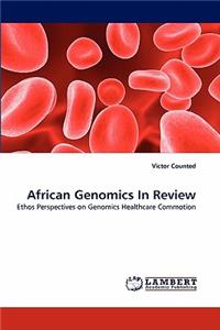 African Genomics In Review