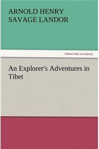 Explorer's Adventures in Tibet
