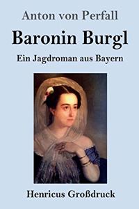 Baronin Burgl (Großdruck)