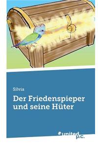 Der Friedenspieper Und Seine Huter