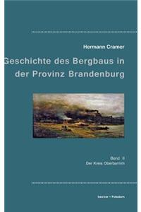 Beiträge zur Geschichte des Bergbaus in der Provinz Brandenburg