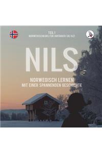 Nils. Norwegisch Lernen Mit Einer Spannenden Geschichte. Teil 1 - Norwegischkurs FÃ¼r AnfÃ¤nger.
