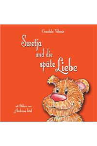 Swetja und die späte Liebe