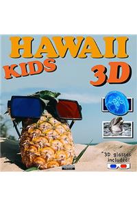 Hawaii 3D - The Kids' Book