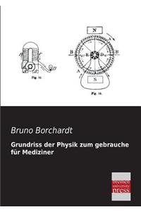Grundriss Der Physik Zum Gebrauche Fur Mediziner