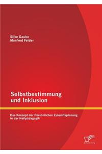 Selbstbestimmung und Inklusion