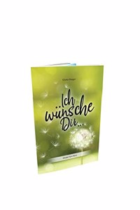 Ich wunsche Dir ...