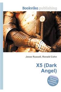 X5 (Dark Angel)