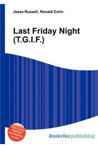 Last Friday Night (T.G.I.F.)
