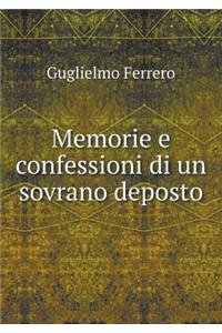 Memorie E Confessioni Di Un Sovrano Deposto