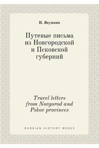 Travel Letters from Novgorod and Pskov Provinces