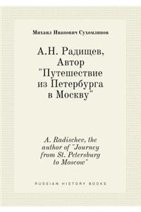 A. Radischev, the author of Journey from St. Petersburg to Moscow