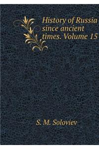 History of Russia Since Ancient Times. Volume 15