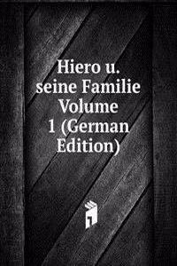 Hiero u. seine Familie Volume 1 (German Edition)