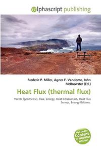 Heat Flux (Thermal Flux)