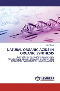 Natural Organic Acids in Organic Synthesis