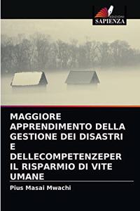 Maggiore Apprendimento Della Gestione Dei Disastri E Dellecompetenzeper Il Risparmio Di Vite Umane