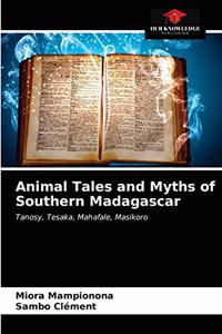 Animal Tales and Myths of Southern Madagascar