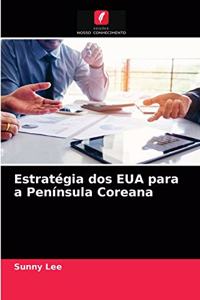 Estratégia dos EUA para a Península Coreana