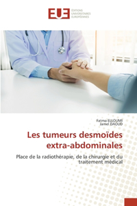 Les tumeurs desmoïdes extra-abdominales