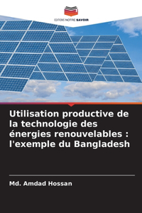 Utilisation productive de la technologie des énergies renouvelables