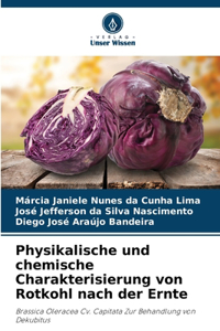 Physikalische und chemische Charakterisierung von Rotkohl nach der Ernte