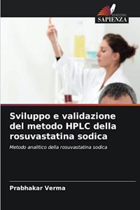 Sviluppo e validazione del metodo HPLC della rosuvastatina sodica