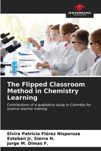 Flipped Classroom Method in Chemistry Learning