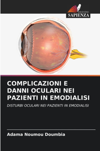 Complicazioni E Danni Oculari Nei Pazienti in Emodialisi