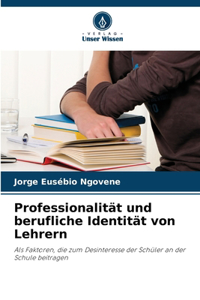 Professionalität und berufliche Identität von Lehrern