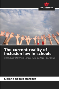 current reality of inclusion law in schools