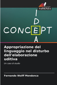 Appropriazione del linguaggio nel disturbo dell'elaborazione uditiva