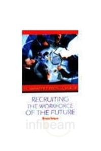 Recruiting the Workforce of the Future