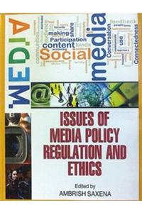 Issues of Media Policy Regulation and Ethics