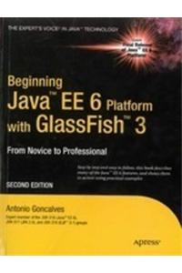 Beginning Java Ee6 Platform With Glassfish 3: From Novice To Professional, 2Nd Ed