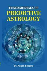 FUNDAMENTALS OF PREDICTIVE ASTROLOGY