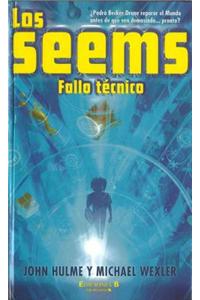 Seems, Los. Fallo Tecnico