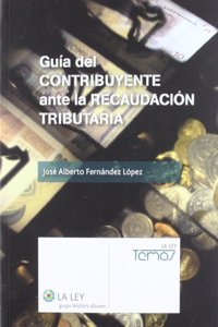 Guia del contribuyente ante la recaudacion tributaria