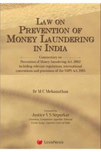 Law On Prevention Of Money Laundering In India (Commentary On Prevention Of Money-Laundering Act, 2002 Including Relevant Regulations, International Conventions And Provisions Of The Ndps Act, 1985 )